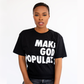 Make God Popular Shirt (Black) - MAKE GOD POPULAR