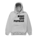 Make God Popular Hoodies (Grey) - MAKE GOD POPULAR