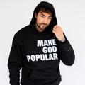 Make God Popular Hoodies (Black & White) - MAKE GOD POPULAR